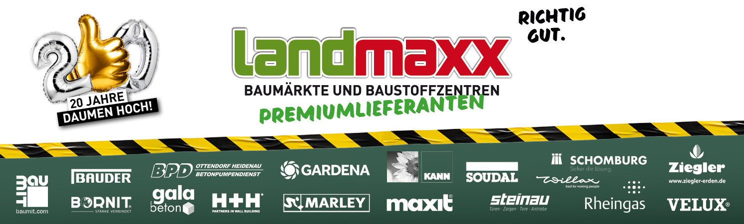 Banner zum 20-jährigen Jubiläum von Landmaxx mit einem goldenen Daumen hoch, Partnerlogos und dem Slogan „Richtig gut“. Zu den Marken gehören Gardena, Soudal, Marley, Velux und weitere auf weiß-grünem Hintergrund.