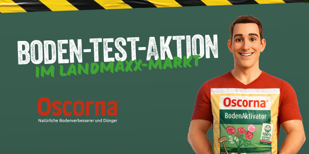 Ein lächelnder Mann hält eine Tüte Oscorna BodenAktivator neben dem Text "Boden-Test-Aktion im Landmaxx-Markt" auf grünem Hintergrund, darunter das Oscorna-Logo und der Slogan.