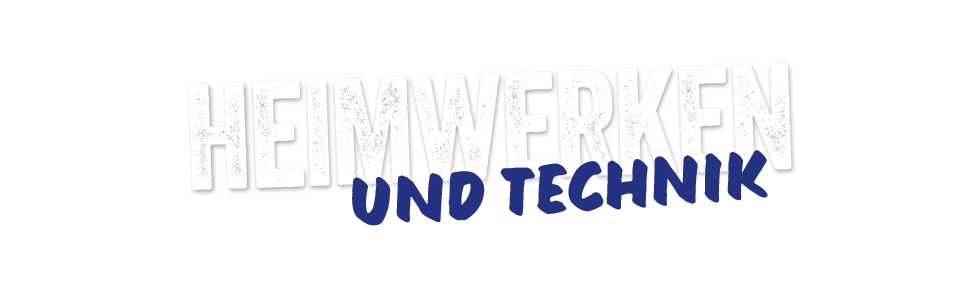 Weißer Hintergrund mit großer weißer, strukturierter Schrift HEIMWERKEN und darunter fetter blauer Schrift UND TECHNIK.