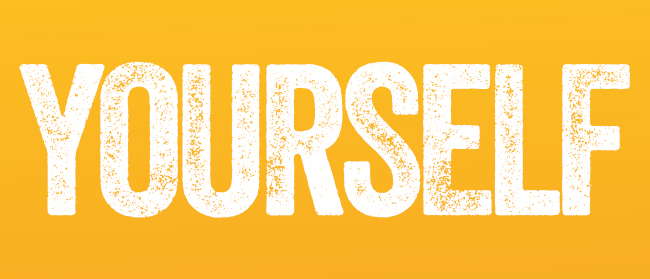 Das Wort YOURSELF ist in großen, fetten, weißen Buchstaben mit einer leicht gestörten Textur auf einem orange-gelben Hintergrund geschrieben.